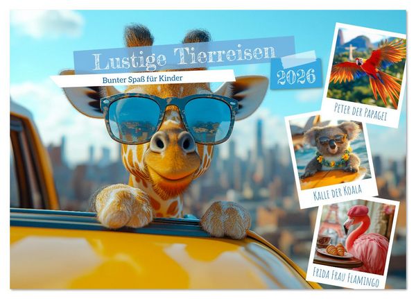 Lustige Tierreisen - Bunter Spaß für Kinder (Tischkalender 2026 DIN A5 quer), CALVENDO Monatskalender