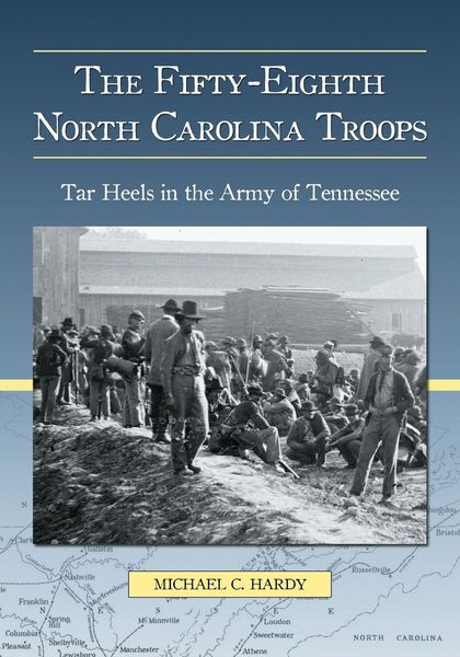 Produktbild: The Fifty-Eighth North Carolina Troops