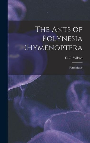 Produktbild: The Ants of Polynesia (Hymenoptera: Formicidae)