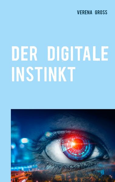 Produktbild: Der digitale Instinkt