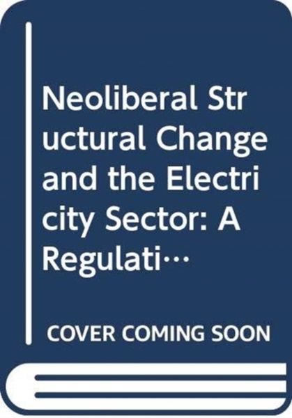 Produktbild: Neoliberal Structural Change &