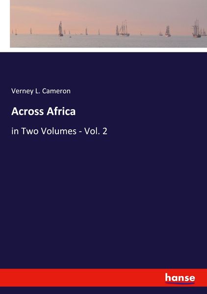 Across Africa, Taschenbuch von Verney L. Cameron, Hansebooks, 9783348054171