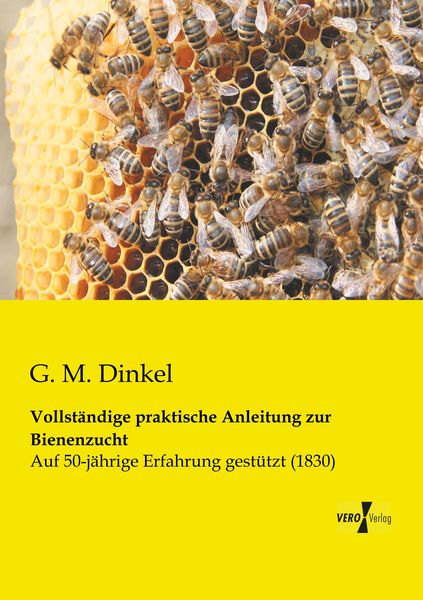 Produktbild: Vollst&auml;ndige praktische Anleitung zur Bienenzucht