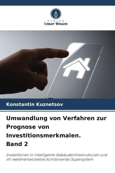 Produktbild: Umwandlung von Verfahren zur Prognose von Investitionsmerkmalen. Band 2