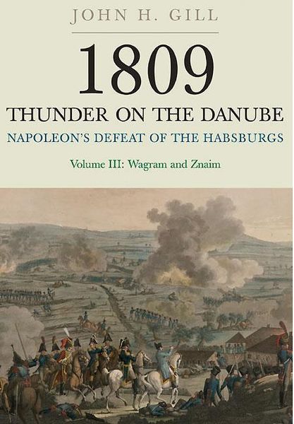 Produktbild: 1809 Thunder on the Danube: Napoleon's Defeat of the Hapsburgs, Volume III