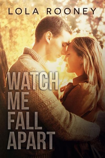 Produktbild: Watch Me Fall Apart (Scars Run Deep, #2)