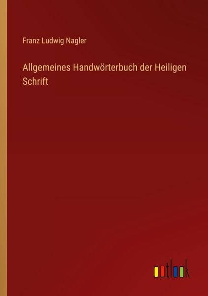 Allgemeines Handwörterbuch der Heiligen Schrift