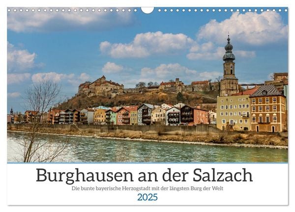 Burghausen an der Salzach (Wandkalender 2025 DIN A3 quer), CALVENDO Monatskalender