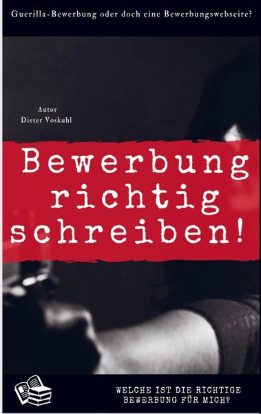 Wie bewerbe ich mich richtig?, Taschenbuch von Dieter Voskuhl, Mybestseller, 9789403750750