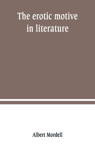 Produktbild: The erotic motive in literature