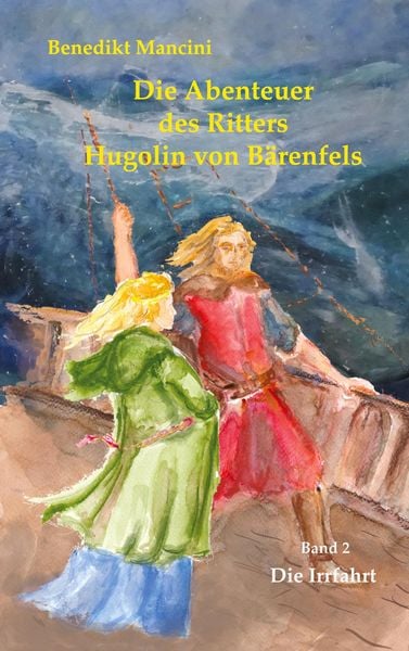 Produktbild: Die Abenteuer des Ritters Hugolin von B&auml;renfels