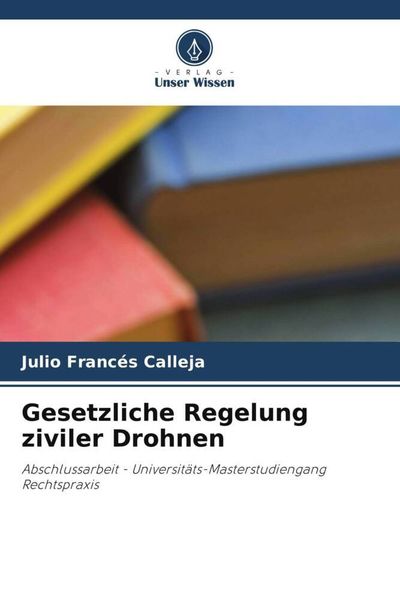Produktbild: Gesetzliche Regelung ziviler Drohnen