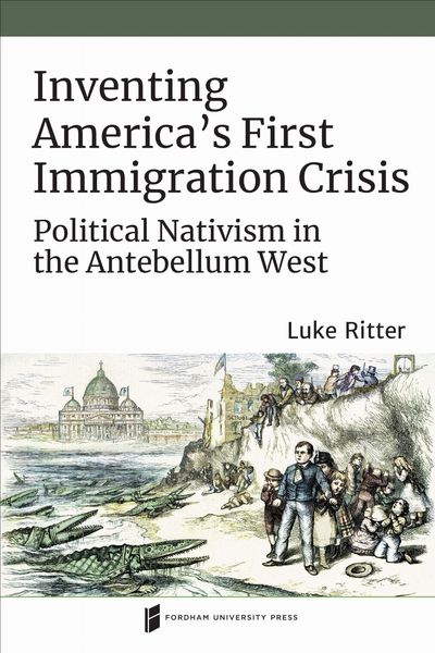 Produktbild: Inventing America's First Immigration Crisis