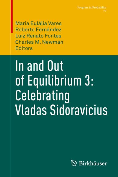 Produktbild: In and Out of Equilibrium 3: Celebrating Vladas Sidoravicius