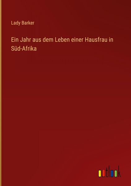 Produktbild: Ein Jahr aus dem Leben einer Hausfrau in S&uuml;d-Afrika