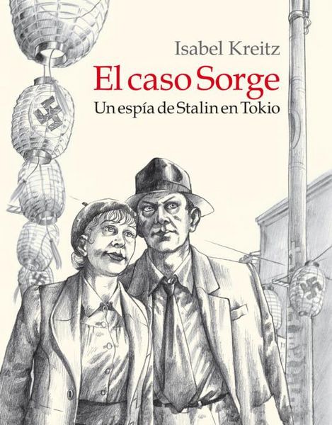 Produktbild: El caso Sorge, Un esp&iacute;a de Stalin en Tokio