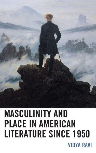 Produktbild: Masculinity and Place in American Literature since 1950