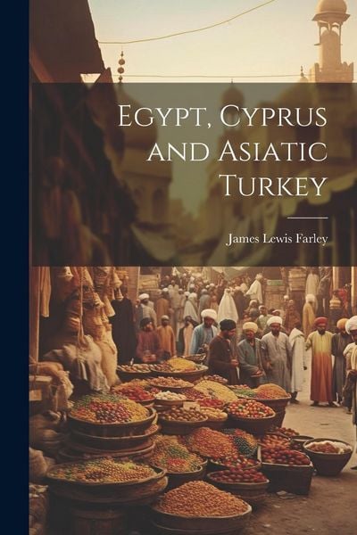 Produktbild: Egypt, Cyprus and Asiatic Turkey