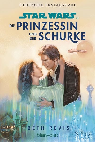 Produktbild: Star Wars(TM) Die Prinzessin und der Schurke