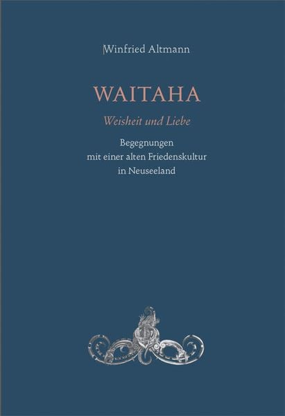 Produktbild: WAITAHA - Weisheit und Liebe