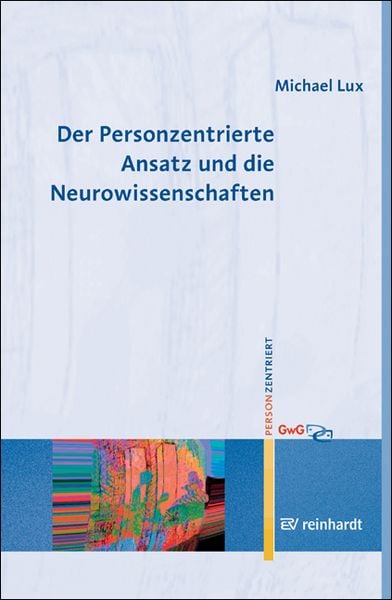 Produktbild: Der Personzentrierte Ansatz und die Neurowissenschaften