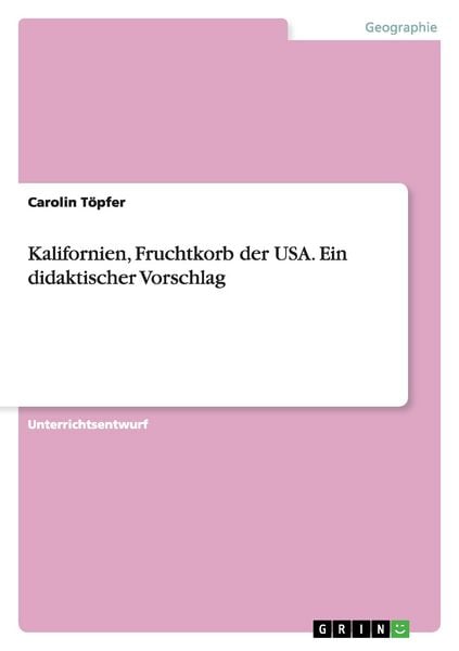 Produktbild: Kalifornien, Fruchtkorb der USA. Ein didaktischer Vorschlag