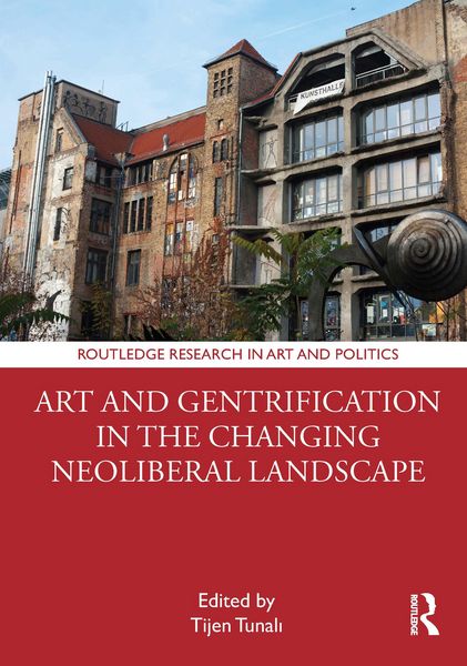 Produktbild: Art and Gentrification in the Changing Neoliberal Landscape