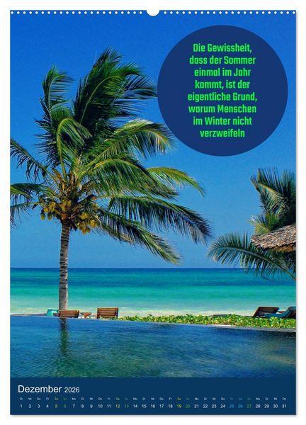 Produktbild: Verr&uuml;ckt nach SOMMER Urlaub- Auszeit - Spr&uuml;che (hochwertiger Premium Wandkalender 2026 DIN A2 hoch), Kunstdruck in Hochglanz