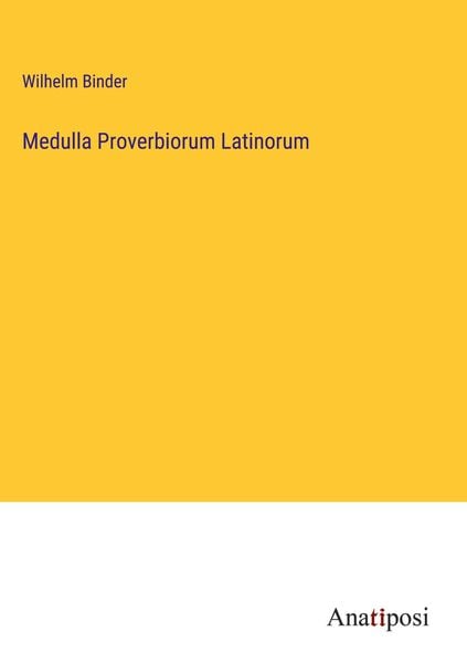 Produktbild: Medulla Proverbiorum Latinorum