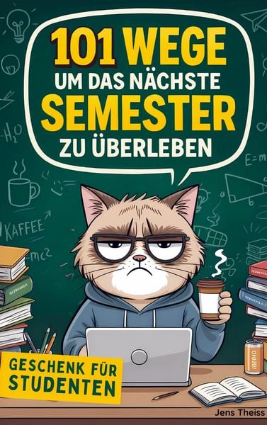Produktbild: 101 Wege das n&auml;chste Semester zu &uuml;berleben
