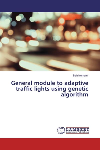 Produktbild: General module to adaptive traffic lights using genetic algorithm