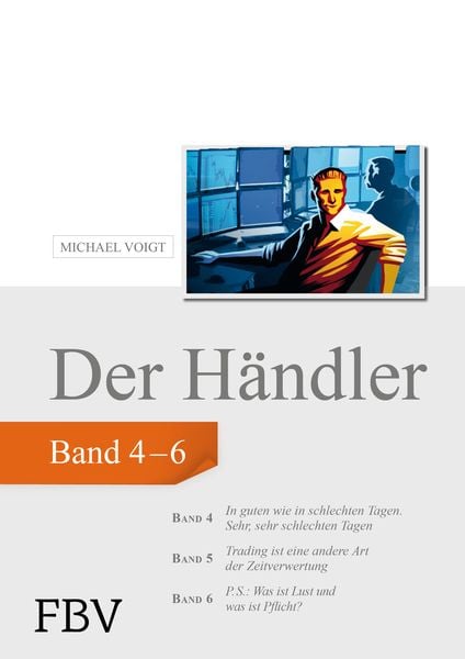 Der Händler, Sammelband 2, Gebundene Ausgabe von Michael Voigt, Finanzbuch Verlag, 978-3-89879-937-9