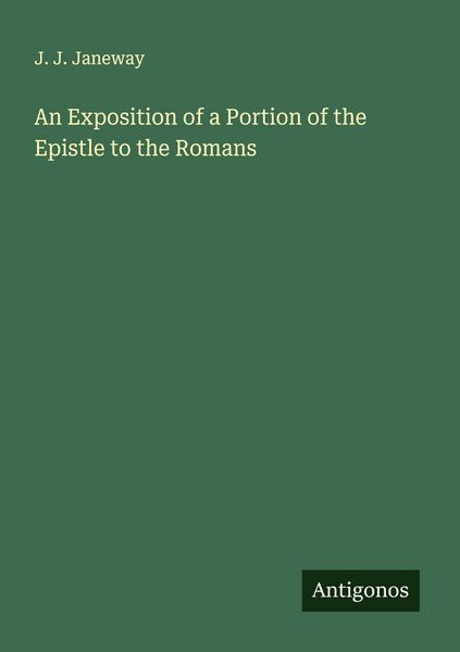 Produktbild: An Exposition of a Portion of the Epistle to the Romans