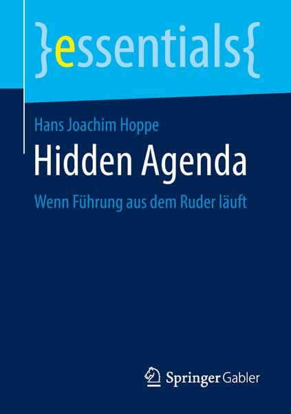 Hidden Agenda, Taschenbuch von Hans Joachim Hoppe, Springer Fachmedien Wiesbaden GmbH, 9783658224516