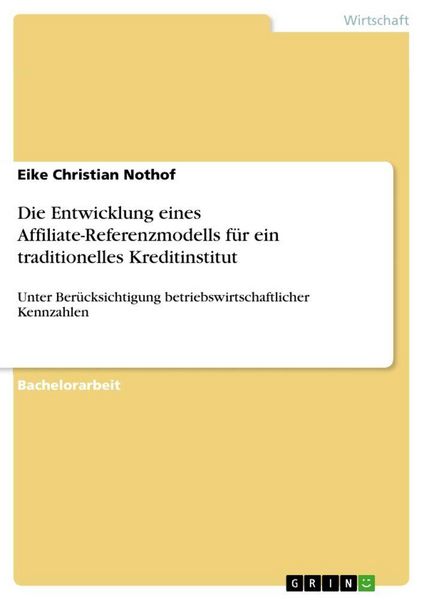 Produktbild: Die Entwicklung eines Affiliate-Referenzmodells f&uuml;r ein traditionelles Kreditinstitut