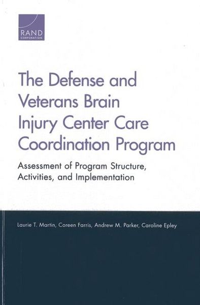 Produktbild: The Defense and Veterans Brain Injury Center Care Coordination Program