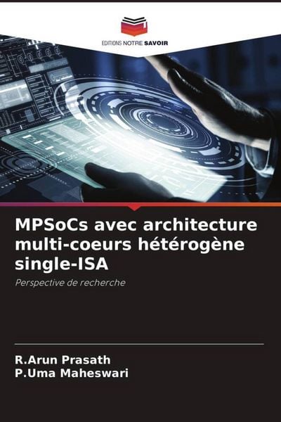 Produktbild: MPSoCs avec architecture multi-coeurs h&eacute;t&eacute;rog&egrave;ne single-ISA