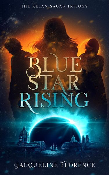 Produktbild: Blue Star Rising (The Kelan Sagas, #1)