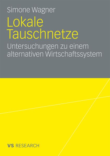 Lokale Tauschnetze, Taschenbuch von Simone Wagner, VS Verlag für Sozialwissenschaften, 9783531163116