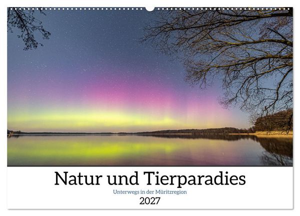 Produktbild: Natur und Tierparadies (Wandkalender 2027 DIN A2 quer), CALVENDO Monatskalender