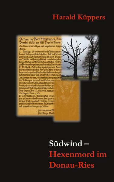 Südwind Hexenmord im Donau-Ries, Taschenbuch von Harald Küppers, BoD – Books on Demand, 9783695156429