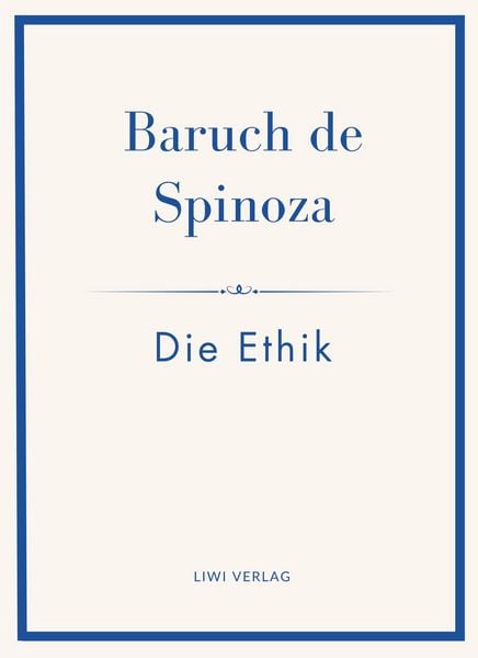 Produktbild: Baruch de Spinoza: Die Ethik