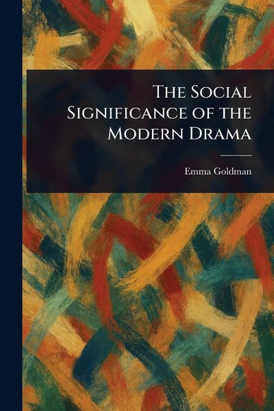 Produktbild: The Social Significance of the Modern Drama