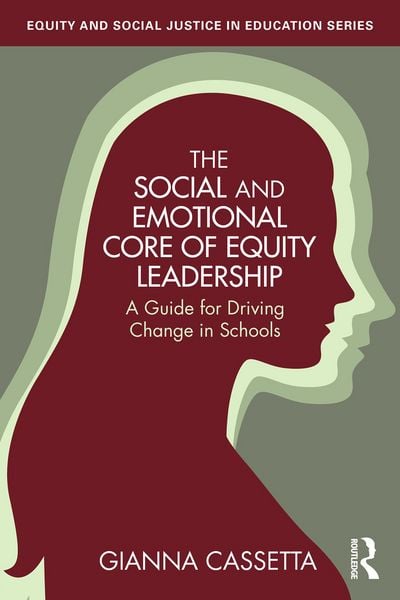Produktbild: The Social and Emotional Core of Equity Leadership