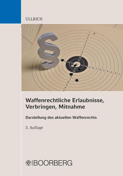 Produktbild: Waffenrechtliche Erlaubnisse, Verbringen, Mitnahme
