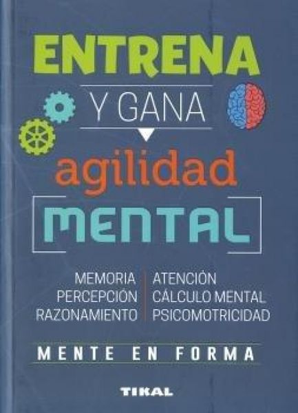 Produktbild: Entrena tu mente. Entrena y gana agilidad mental