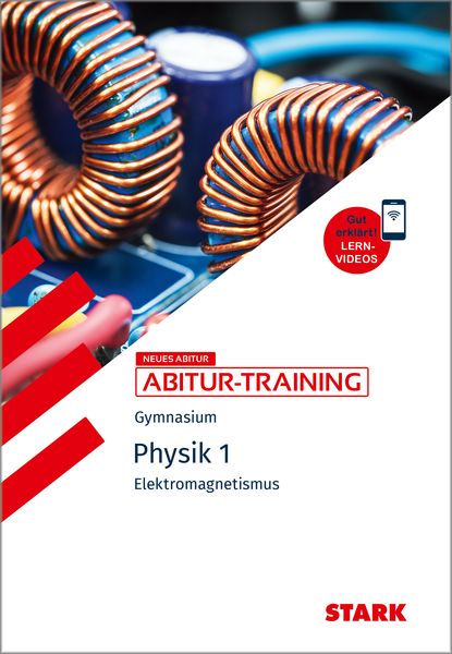 STARK Physik 1 - Abitur-Training - Elektromagnetismus, Taschenbuch von Horst Lautenschlager, Stark Verlag GmbH, 9783849062309