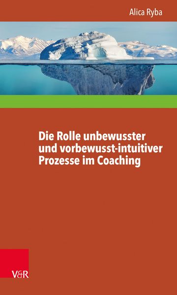 Produktbild: Die Rolle unbewusster und vorbewusst-intuitiver Prozesse im Coaching unter besonderer Ber&uuml;cksichtigung der Pers&ouml;nlichkeitsentwicklung des Klienten