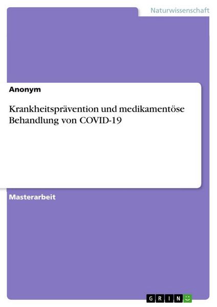 Produktbild: Krankheitspr&auml;vention und medikament&ouml;se Behandlung von COVID-19