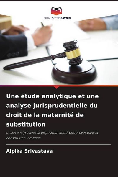 Produktbild: Une &eacute;tude analytique et une analyse jurisprudentielle du droit de la maternit&eacute; de substitution